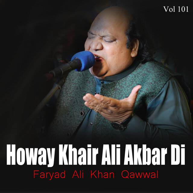 Howay Khair Ali Akbar Di Vol 101