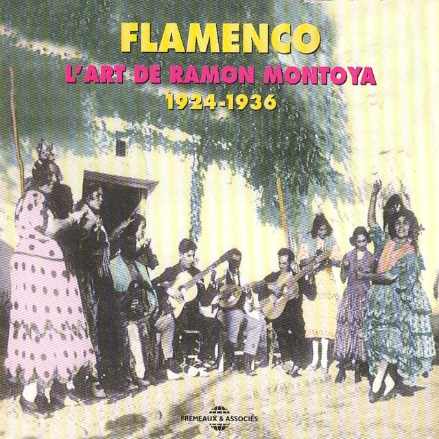 Flamenco : L'art de Ramon Montoya 1924-1936