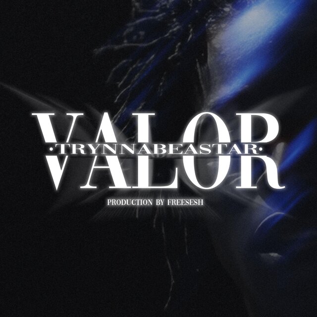 VALOR (feat. TrynnaBeaStar)
