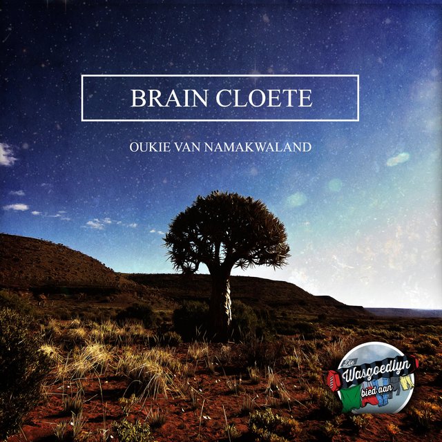 Brain Cloete (Oukie Van Namakwaland)
