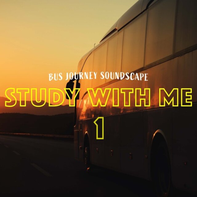 Study with Me: Bus Journey Soundscape 2