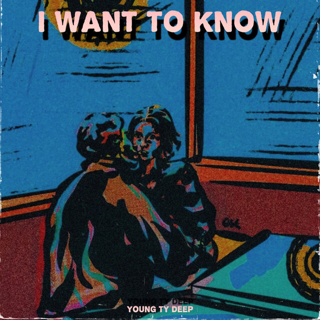 I Want To Know