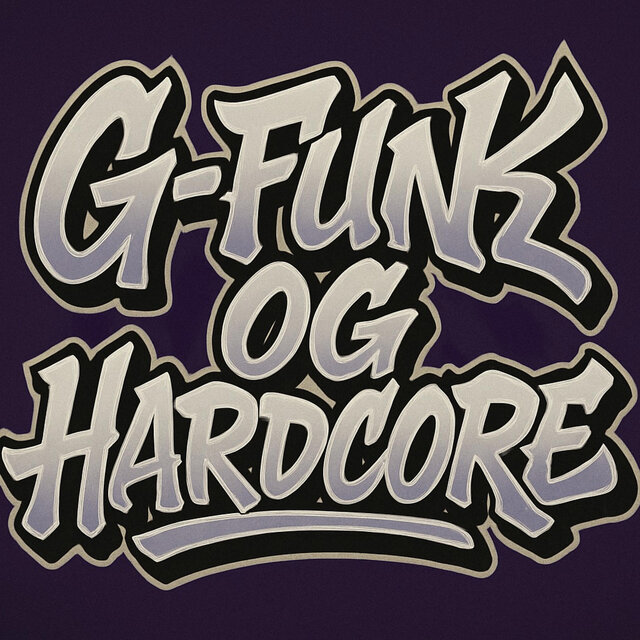 G-FUNK OG HARDCORE