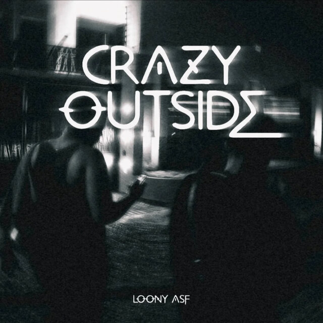 Crazy Outside