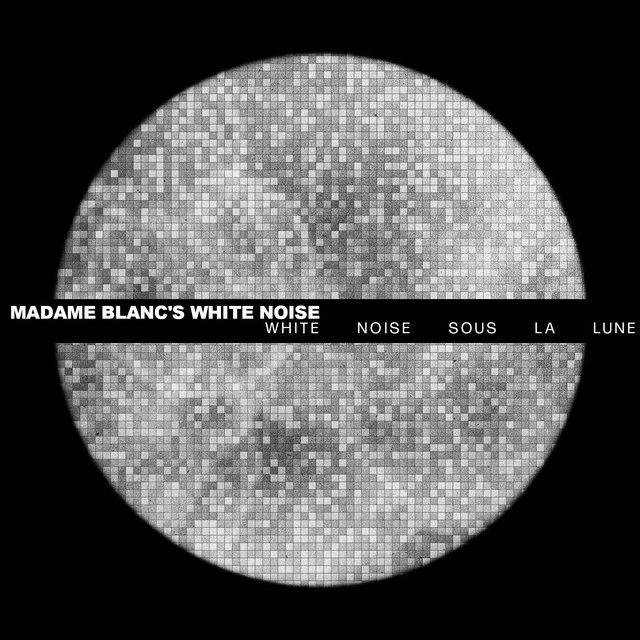 White Noise sous la lune