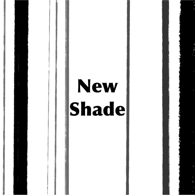 New Shade