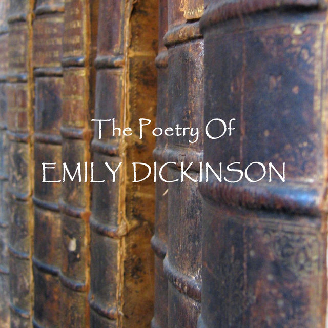 Emily Dickinson - The Poetry