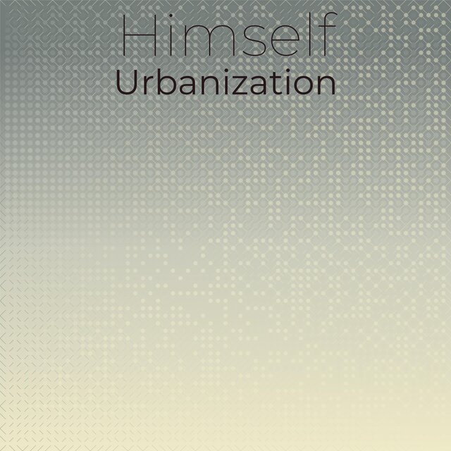 Himself Urbanization