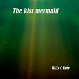 The Kiss Mermaid