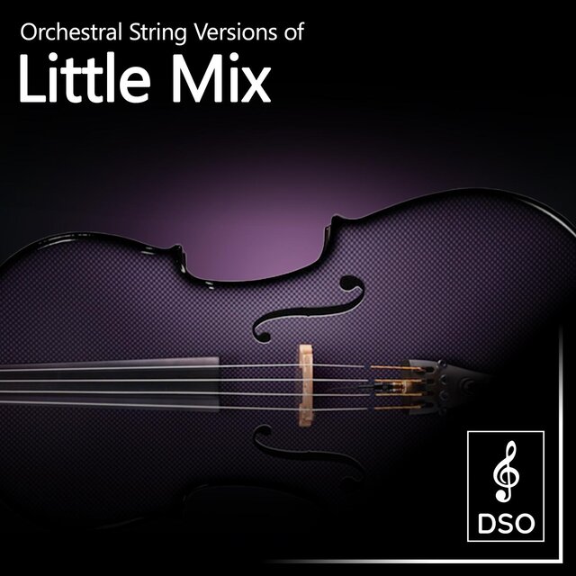 Orchestral String Versions of Little Mix