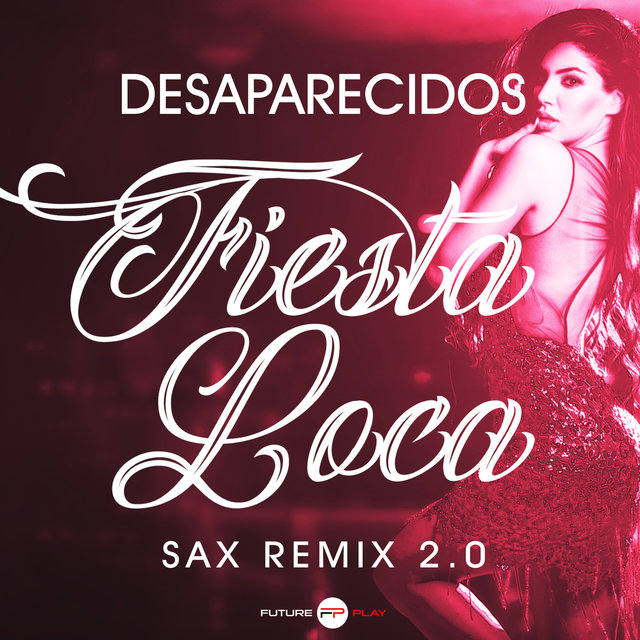 Fiesta Loca (Sax Remix 2.0)