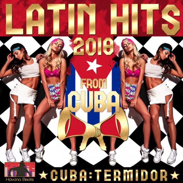 Latin Hits 2018 from Cuba