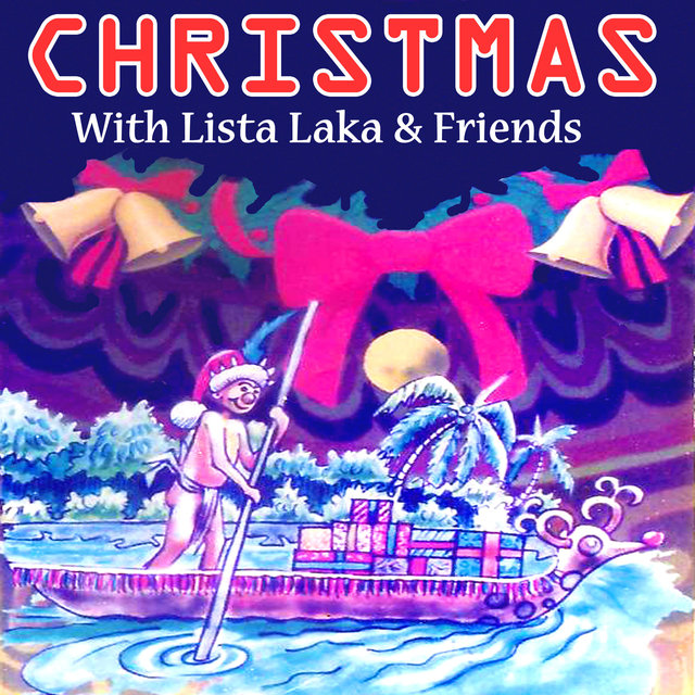 Christmas With Lista Laka & Friends