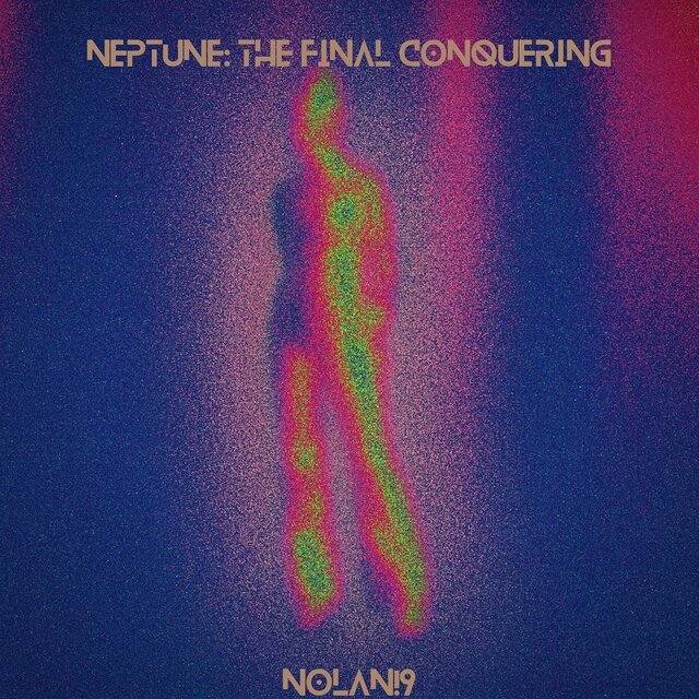Neptune: The Final Conquering