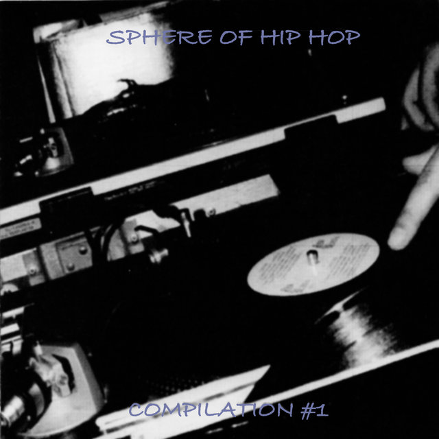 Sphere of Hip-Hop Compilation #1