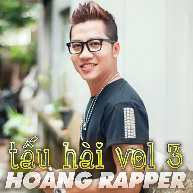 Tấu Hài Cùng Hoàng Rapper, Vol. 3