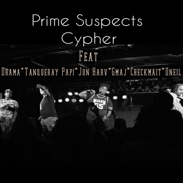 Cypher (feat. Drama, Tanqueray Papi, Jon Harv, Gmaj, Checkmait & O'neil)