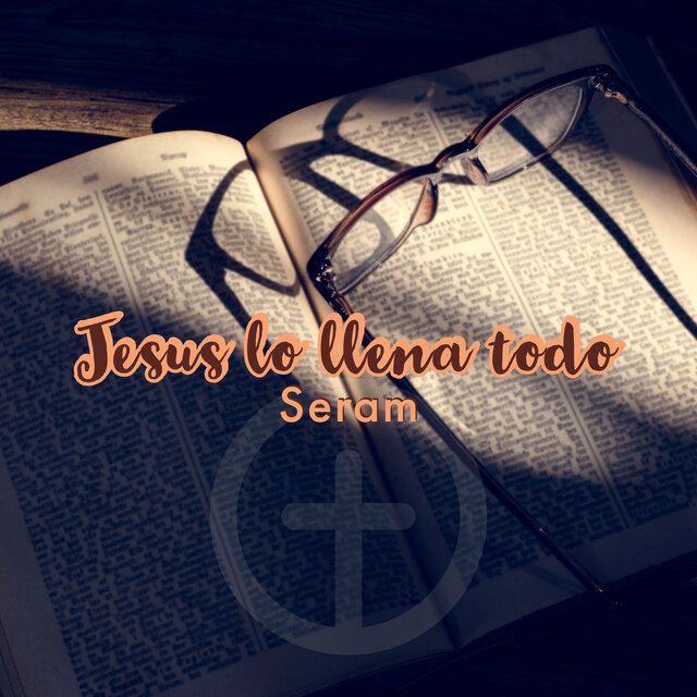 Jesús Lo Llena Todo