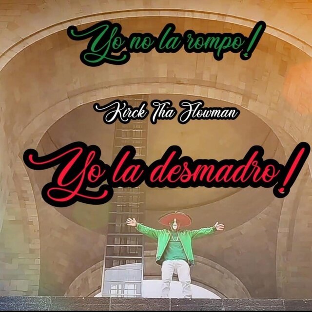 Yo no La Rompo Yo La Desmadro