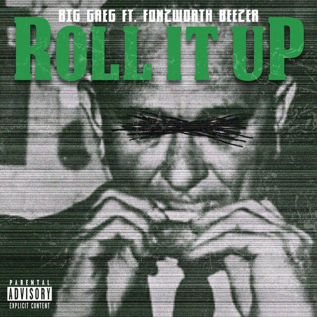 Roll it Up (feat. Fonzworth Beezer)