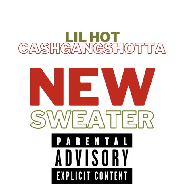 New Sweater (feat. Cashgang Shotta)