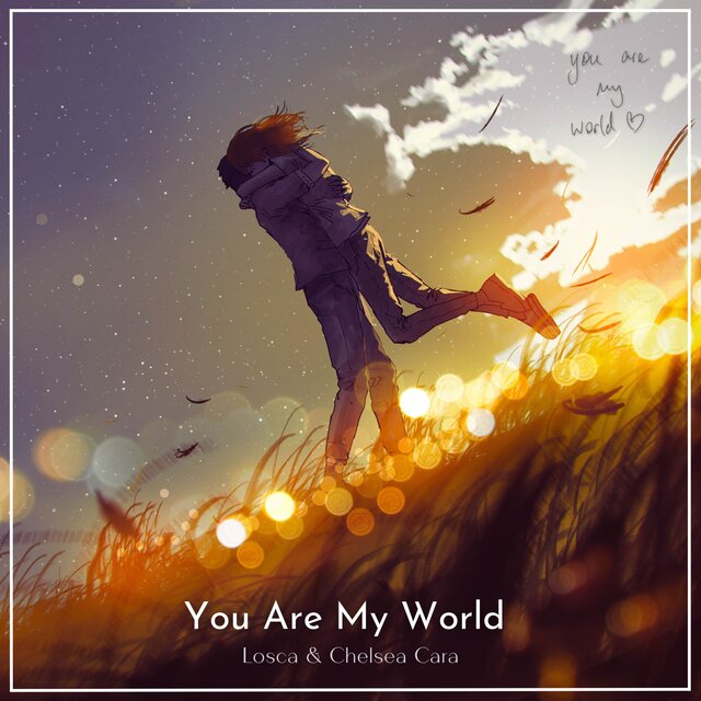 You Are My World