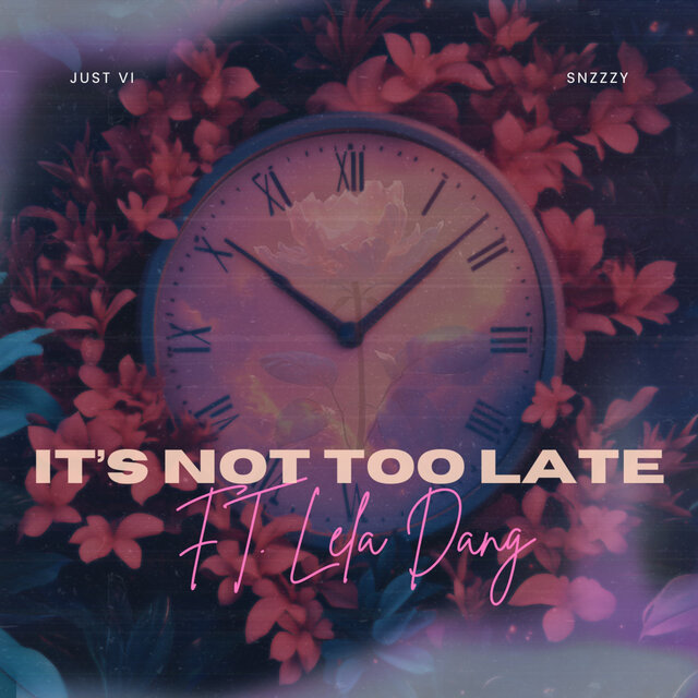 It's Not Too Late