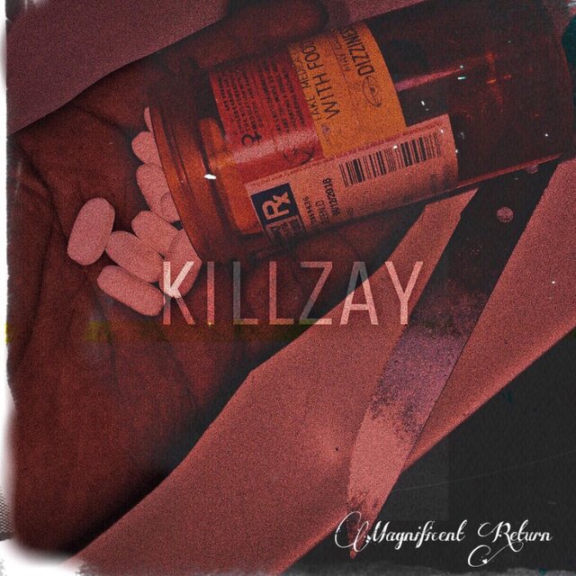 KILLZAY(Magnificent Return)