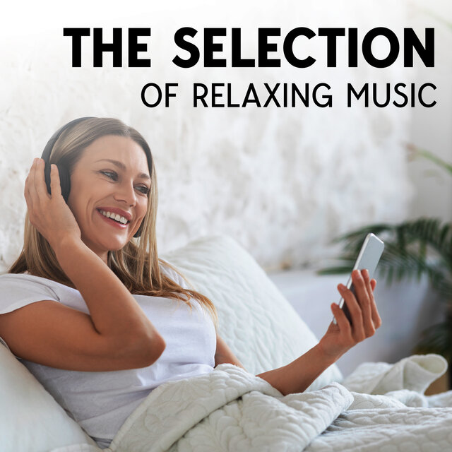 The Selection Of Relaxing Music