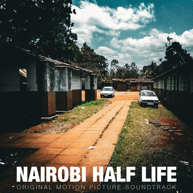 Nairobi Half Life (Original motion picture soundtrack)