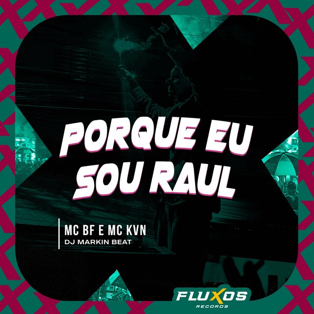 Porque eu sou Raul