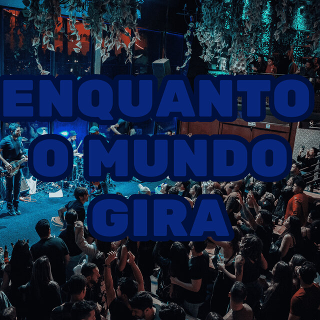 Enquanto o Mundo Gira
