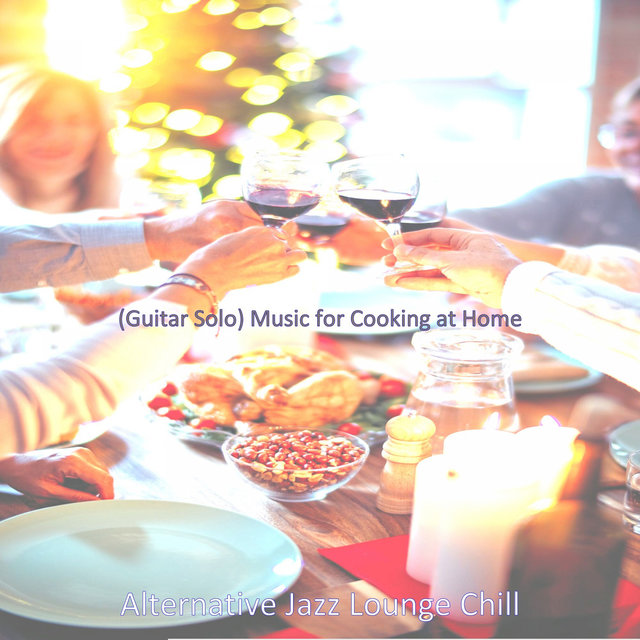 (Guitar Solo) Music for Cooking at Home