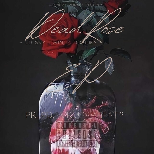 Dead Rose E.P (feat. Vregga Marciano)