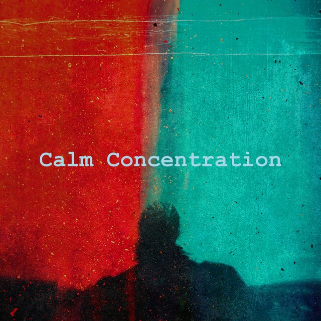Calm Concentration