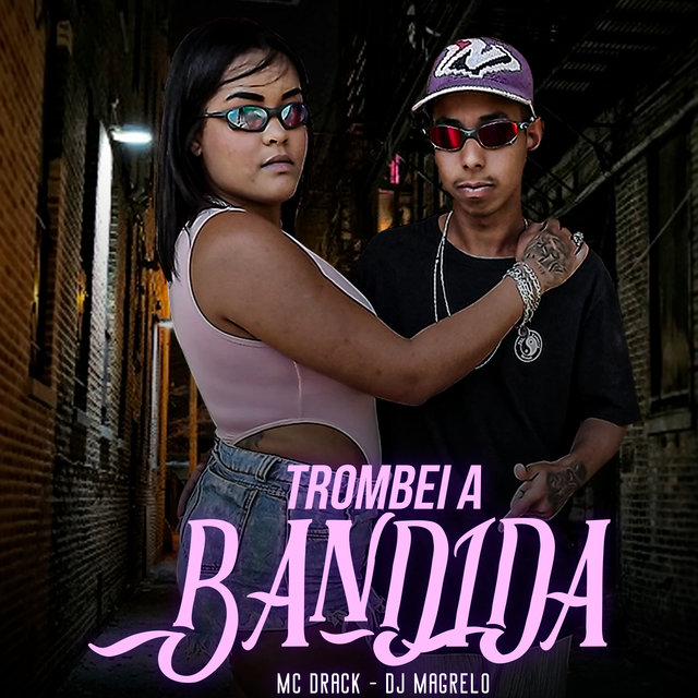Trombei a Bandida