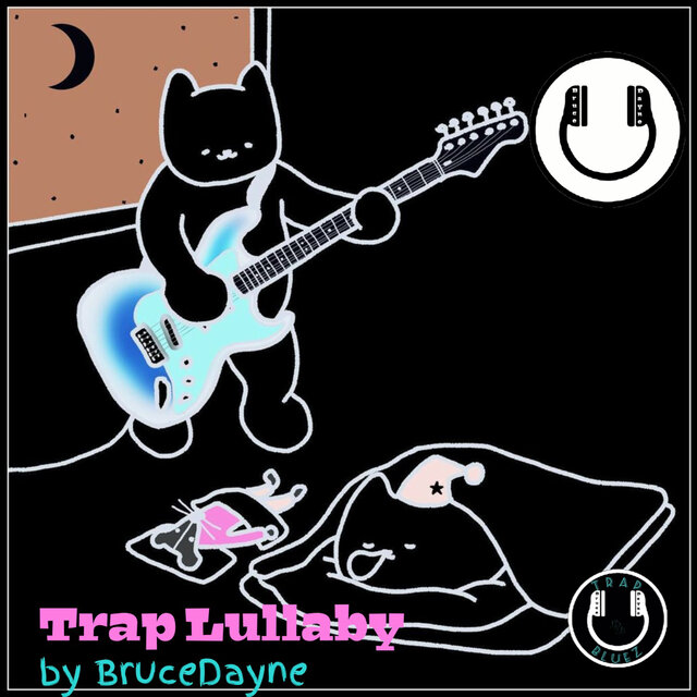 Trap Lullaby (feat. Brucedayne) (Instrumental)