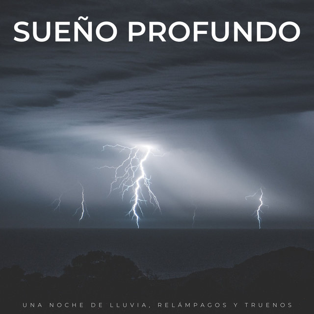 Sueño Profundo: Una Noche De Lluvia, Relámpagos Y Truenos