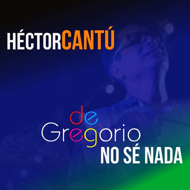De Gregorio No Sé Nada