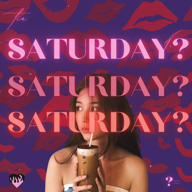 Saturday?