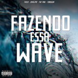 Fazendo Essa Wave