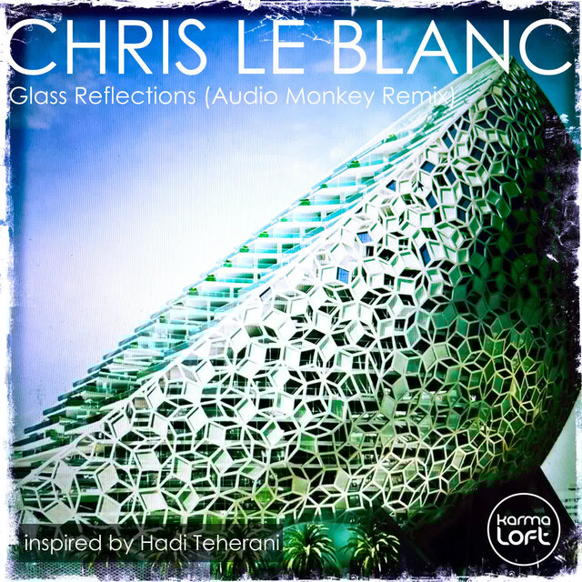Glass Reflections (Audio Monkey Remix)