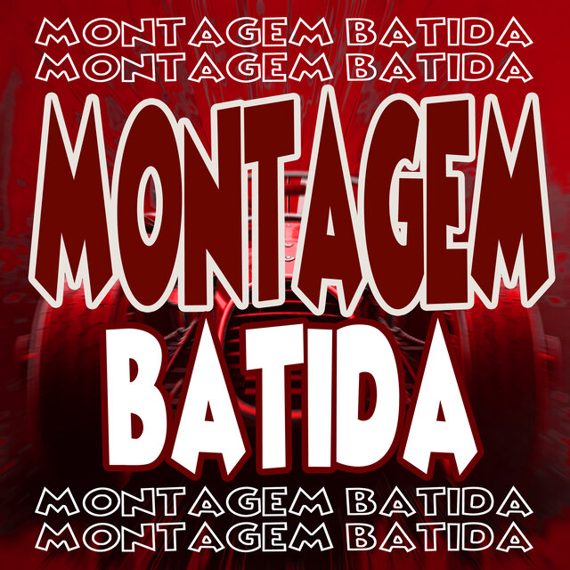 Montagem Batida