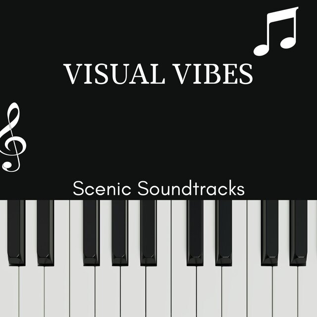 Visual Vibes - Scenic Soundtracks