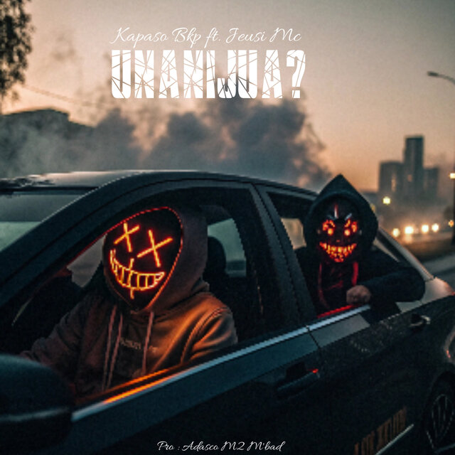 Cover art for album Unanijua? by Kapaso Bkp, Jeusi Mc