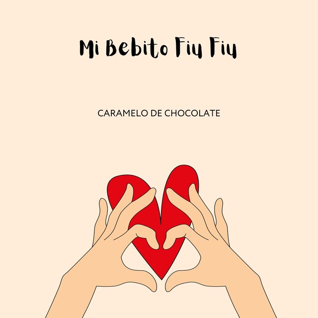Mi Bebito Fiu Fiu (Caramelo de Chocolate)