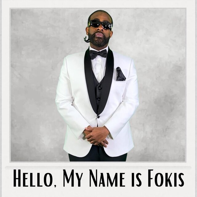 Hello, My Name Is Fokis
