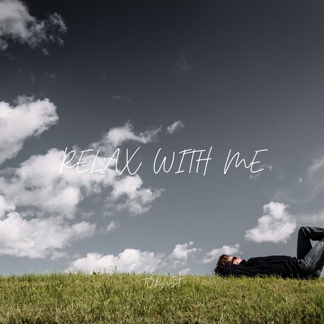 Relax with me