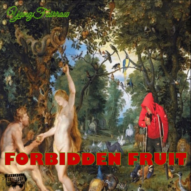 Forbidden Fruit by Yung Fairrow on TIDAL