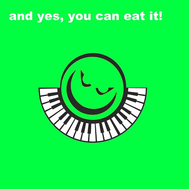And Yes, You Can Eat It!